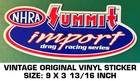 Nhra Summit Import Drag Racing Series - Vintage Original Vinyl Decal Sticker Used. Price: $9.45.